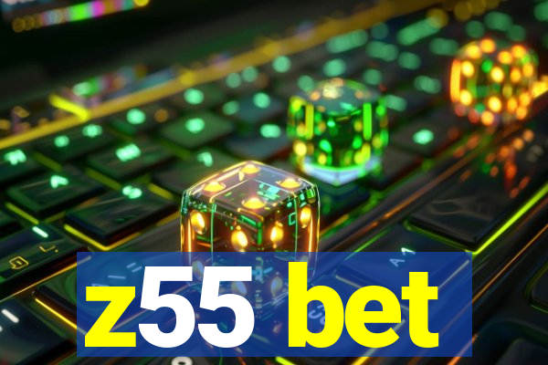 z55 bet